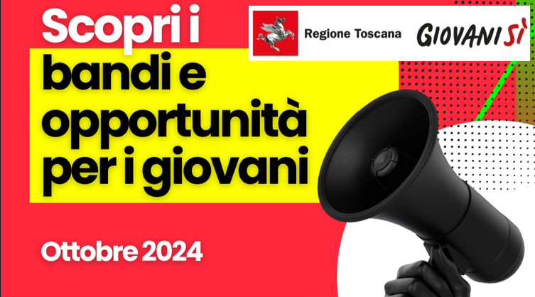 Bandi e opportunità Giovanisì Ottobre 2024 - Regione Toscana