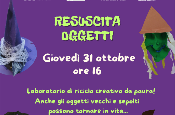 Halloween al Museo Archeologico del Chianti: RESUSCITA OGGETTI